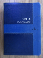 Dumitru Cornilescu - Biblia ucenicului