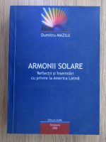 Anticariat: Dumitru Mazilu - Armonii solare