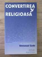 Emmanuel Godo - Convertirea religioasa