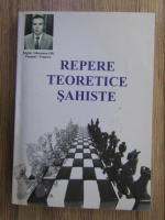 Eugen Gaureanu - Repere teoretice sahiste