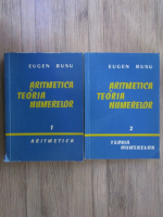Eugen Rusu - Aritmetica si teoria numerelor (2 volume)