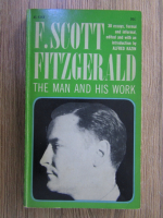 Anticariat: F. Scott Fitzgerald - The man and his work