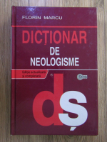 Florin Marcu - Dictionar de neologisme
