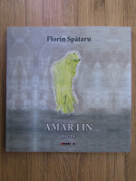 Anticariat: Florin Spataru - Amar lin. Poeme