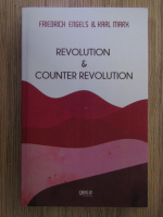 Anticariat: Friedrich Engels, Karl Marx - Revolution and counter revolution