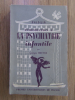 Georges Heuyer - Introduction a la psychiatrie infantile