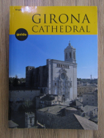 Anticariat: Girona Cathedral