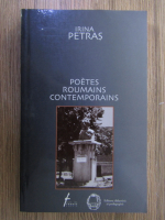 Anticariat: Irina Petras - Poetes roumains contemporains