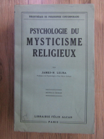 James H. Leuba - Psychologie du mysticisme religieux