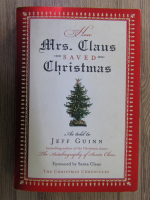 Anticariat: Jeff Guinn - How Mrs. Claus saved Christmas