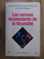 Joelle Desjardins Simon - Les verrous inconscients de la fecondite