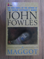 John Fowles - A maggot