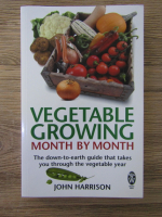 John Harrison - Vegetable growing month by month