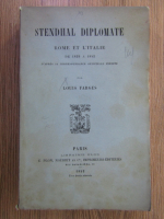 Louis Farges - Stendhal diplomate, Rome et L'Italie