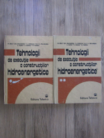 M. Bala - Tehnologii de executie a constructiilor hidroenergetice (2 volume)