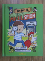 Anticariat: Mac Barnett - Micul Spion. Jaful imposibil