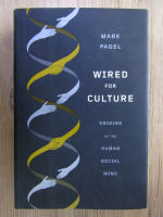 Anticariat: Mark Pagel - Wired for culture. Origins of the human social mind