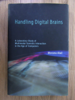 Morana Alac - Handling digital brains
