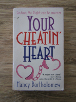 Anticariat: Nancy Bartholomew - Your cheatin' heart