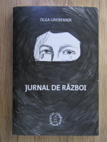 Anticariat: Olga Grebennik - Jurnal de razboi