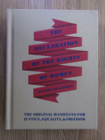 Anticariat: Olympe De Gouges - The Declaration of the Rights of Women
