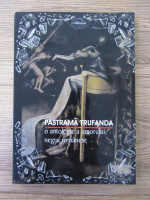 Anticariat: Pastrama Trufanda - O antologie a umorului negru romanesc