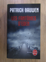 Anticariat: Patrick Bauwen - Les fantomes d'Eden