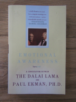 Anticariat: Paul Ekman - Emotional awereness, a conversation between The Dalai Lama and Paul Ekman