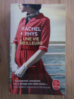Anticariat: Rachel Rhys - Une vie meilleure
