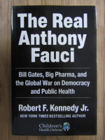 Robert F. Kennedy Jr. - The real Anthony Fauci