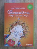 Sara Pennypacker - Clementina, colega mea draga (volumul 4)