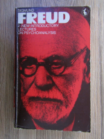 Sigmund Freud - New introductory lectures on psychoanalysis (volumul 2)