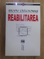 Silviu Craciunas - Reabilitarea