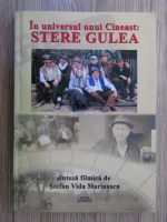 Stefan Vida Marinescu - In universul unui cineast: Stere Gulea