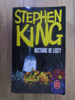 Anticariat: Stephen King - Histoire de Lisey