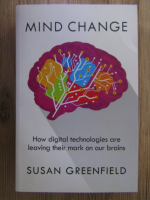 Anticariat: Susan Greenfield - Mind change