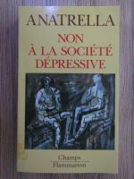 Anticariat: Tony Anatrella - Non a la societe depressive