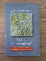 Vasile Frateanu - Tratat de metafizica