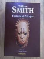 Wilbur Smith - Fortune d'Afrique