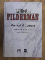Anticariat: Wilhelm Filderman - Memorii si jurnale (volumul 1)