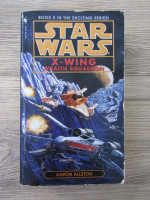 Anticariat: Aaron Allston - Star Wars, X-wing, volumul 5. Wraith squadron