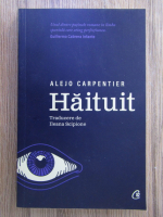 Alejo Carpentier - Haituit