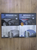 Anticariat: Ana Tavares - Portugues XXI. Livro do Aluno. Caderno de Exercicios. Nivel B1