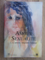 Anticariat: Andre Moreau - Amour et sexualite