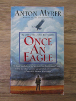 Anticariat: Anton Myrer - Once an eagle