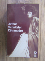 Arthur Schnitzler - L'etrangere