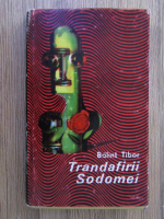 Balint Tibor - Trandafirii Sodomei