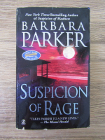 Anticariat: Barbara Parker - Suspicion of rage