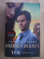 Anticariat: Caroline Kepnes - Hidden bodies