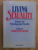 Anticariat: Christine Webb - Living sexuality